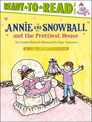 cover image of Annie and Snowball and the Prettiest House